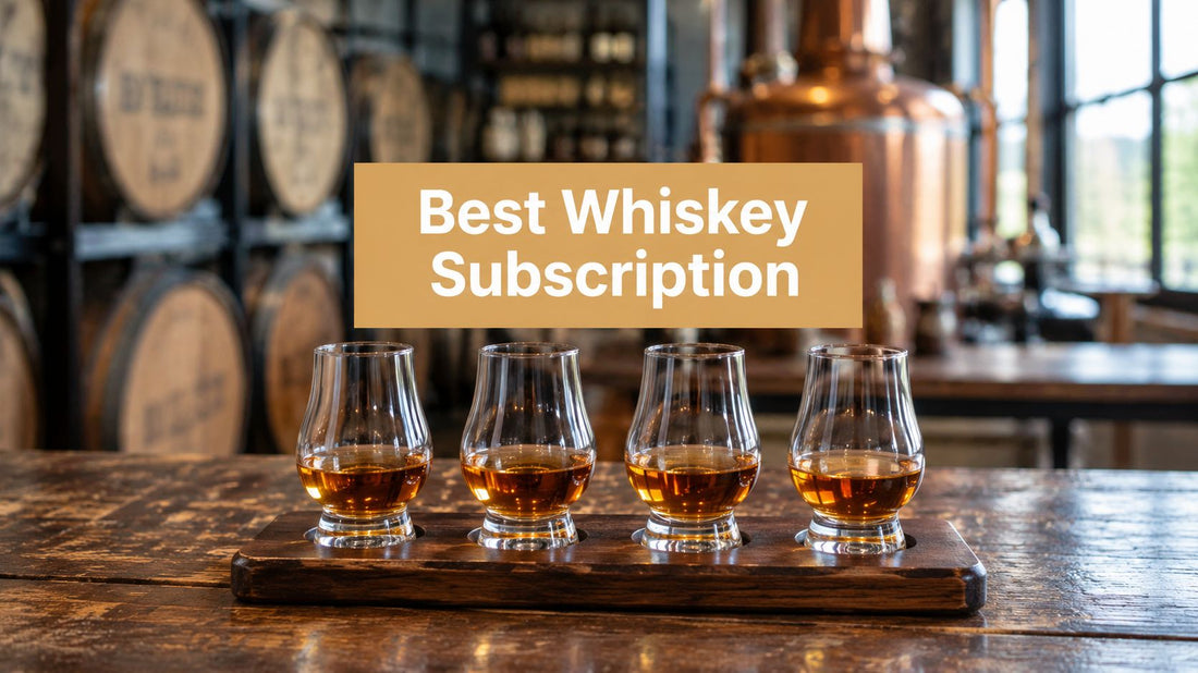 Find the Best Whiskey Subscription for Your Palate