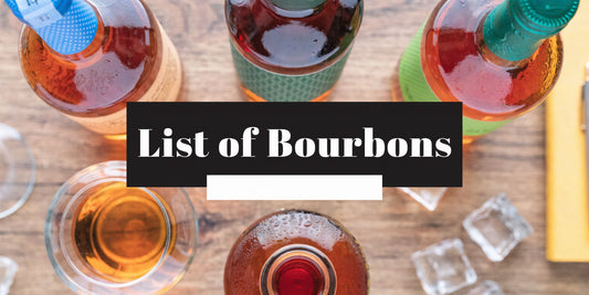 Your First List of Bourbons A Beginner's Guide