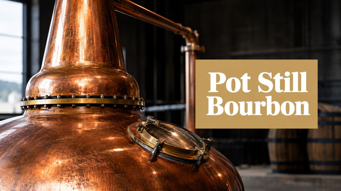 Pot Still Bourbon: The Craft Whiskey Flavor Guide