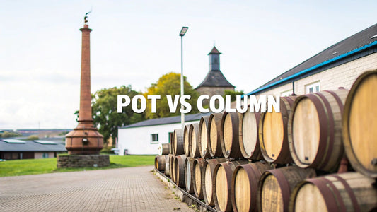 Pot Still vs Column Still: A Whiskey Drinker's Guide