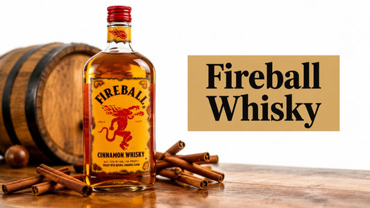 What Is Fireball Whisky? Taste and Origins